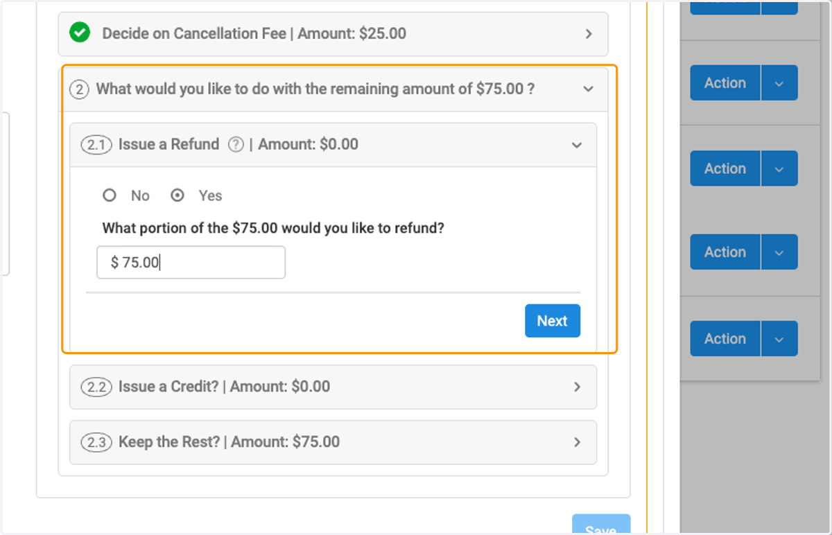 Decide if you want to issue a refund, No or Yes. Determine amount of refund and click on Next