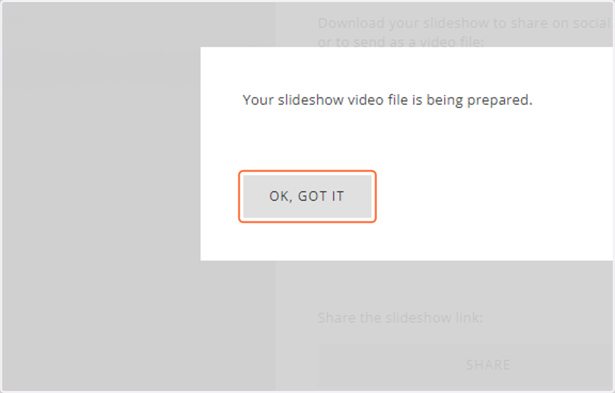 This may take up to an hour for the slideshow to render, so you will be emailed the link to download when your slideshow is ready.