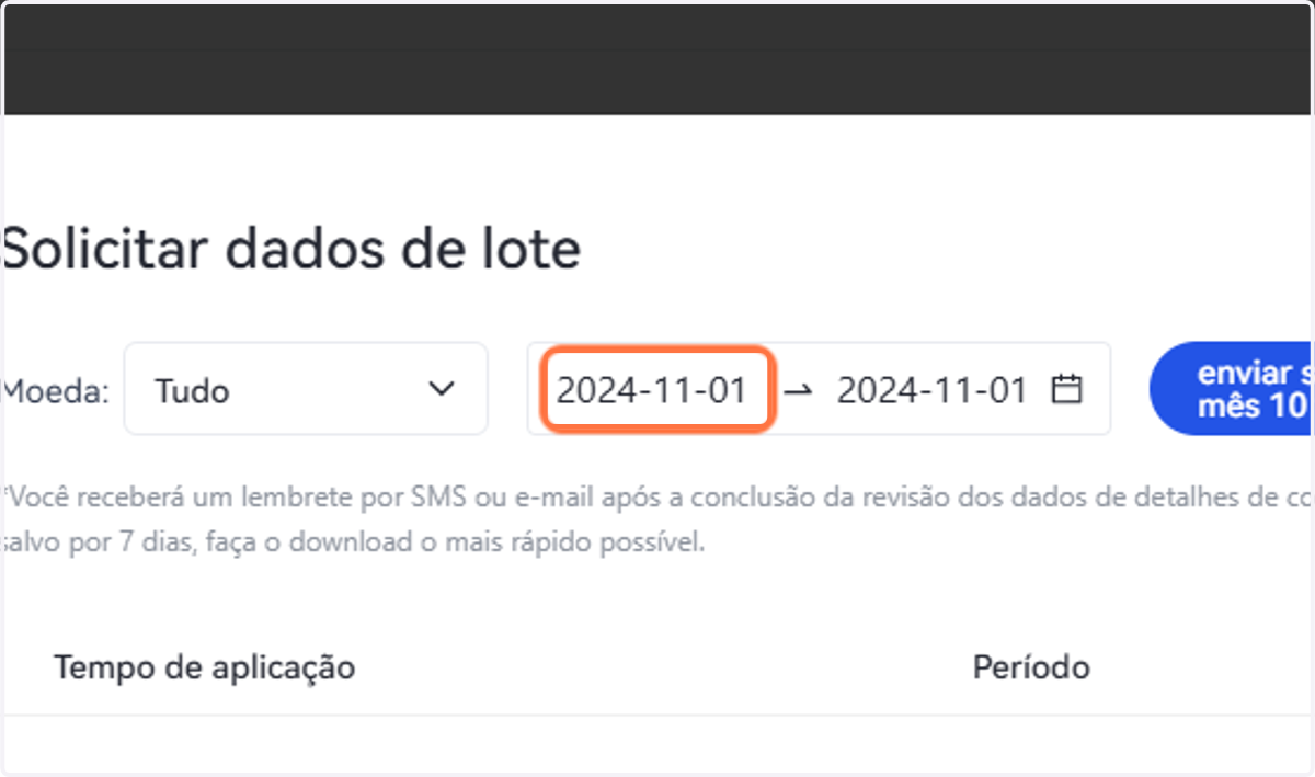 Escolha o período desejado