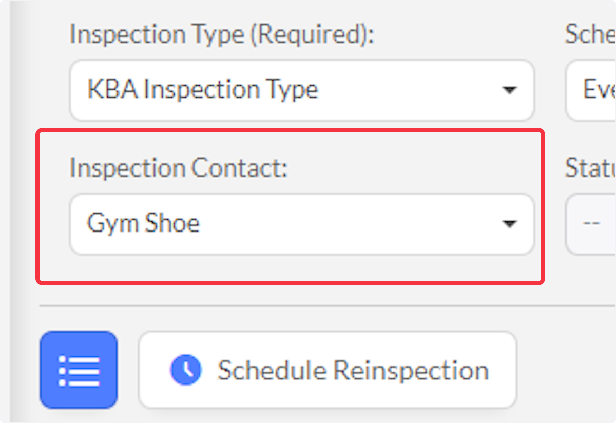 Click from the dropdown to update the Inspection Contact, if needed.  See the related KBA for more information.