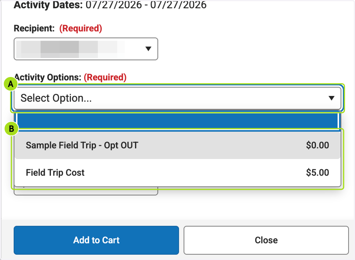 A. Click on Activity Options: (Required) B. Select Activity Options: (Required) Pay for the Field Trip if Applicable or Opt Out