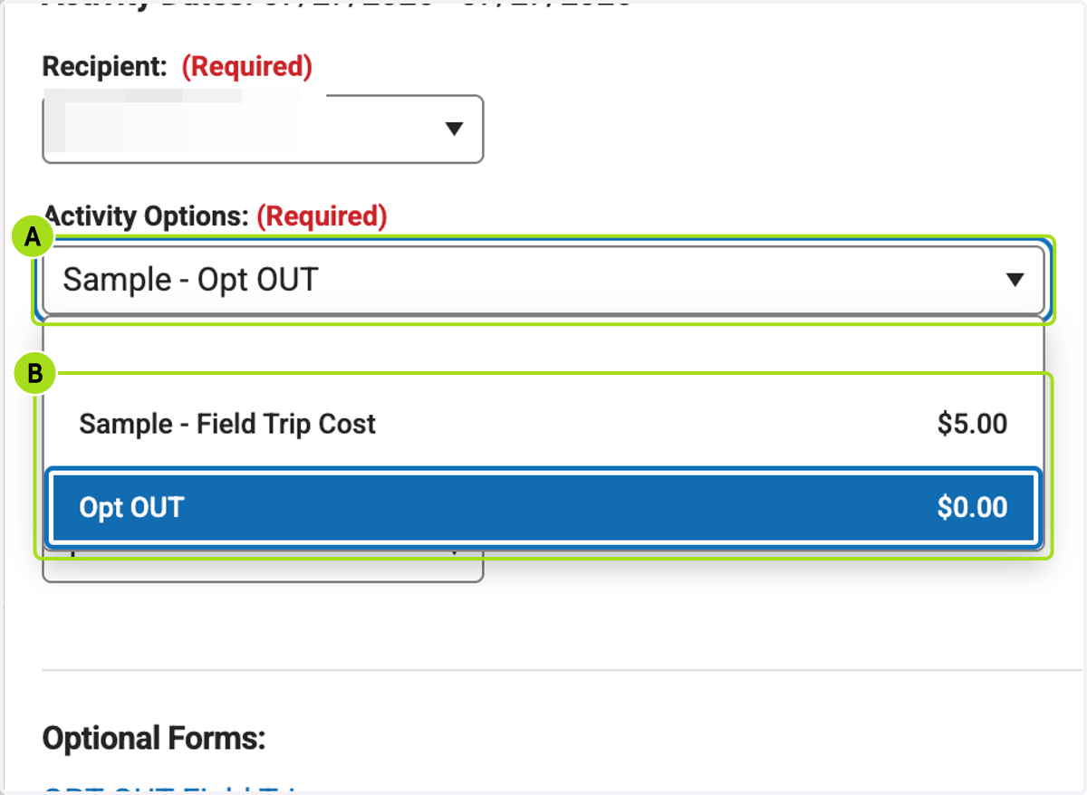A. Click on Activity Options: If Opting Out B. Select Opt OUT