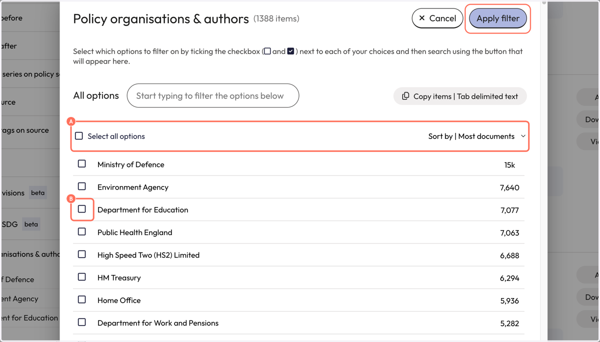 A. The filter will show a list of policy authors or organisations contained within the previously selected policy source. B. Select a policy author or organisation by clicking on the checkbox next to its name. Click 'Apply filter' to launch the searc