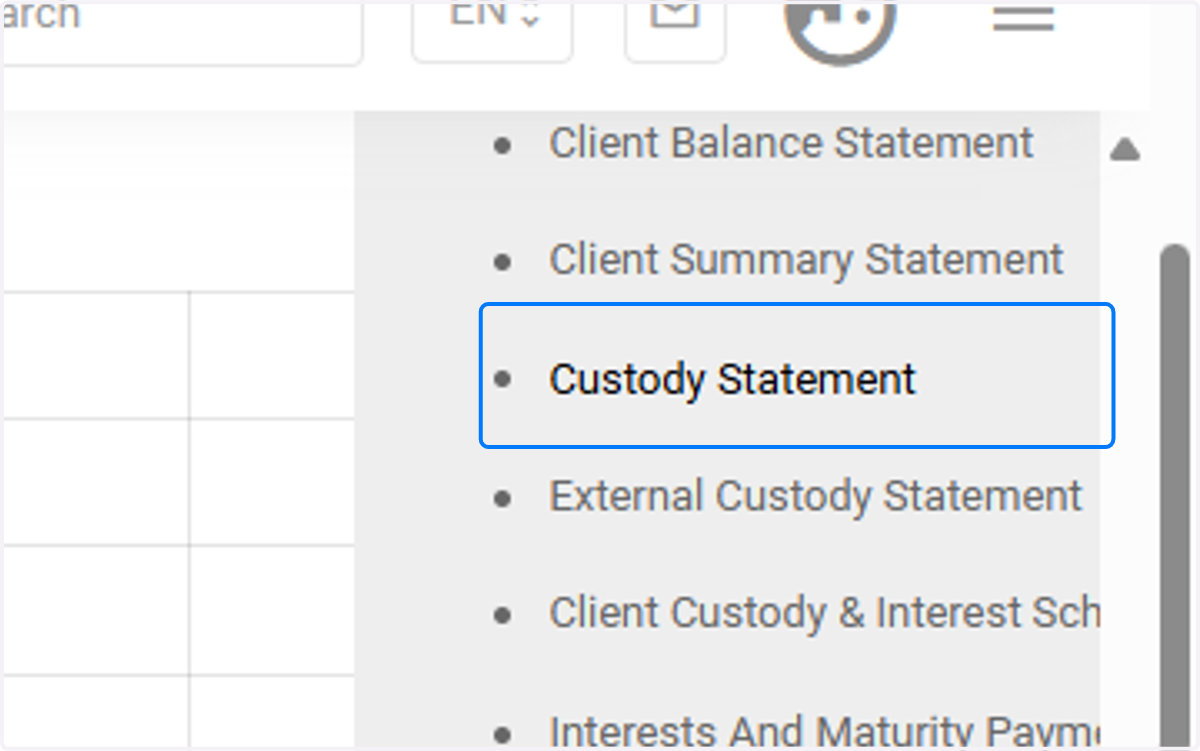Click on Custody Statement under Trade Report