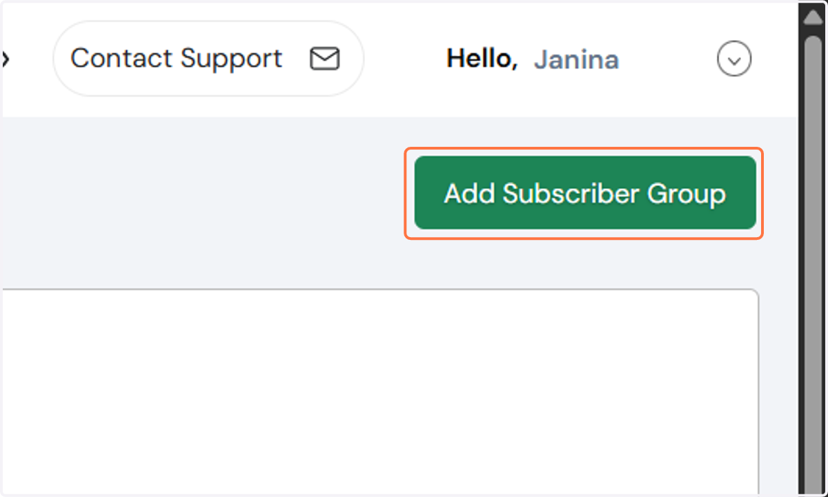In the following page, click the “Add Subscriber Group” button at the top of the page.