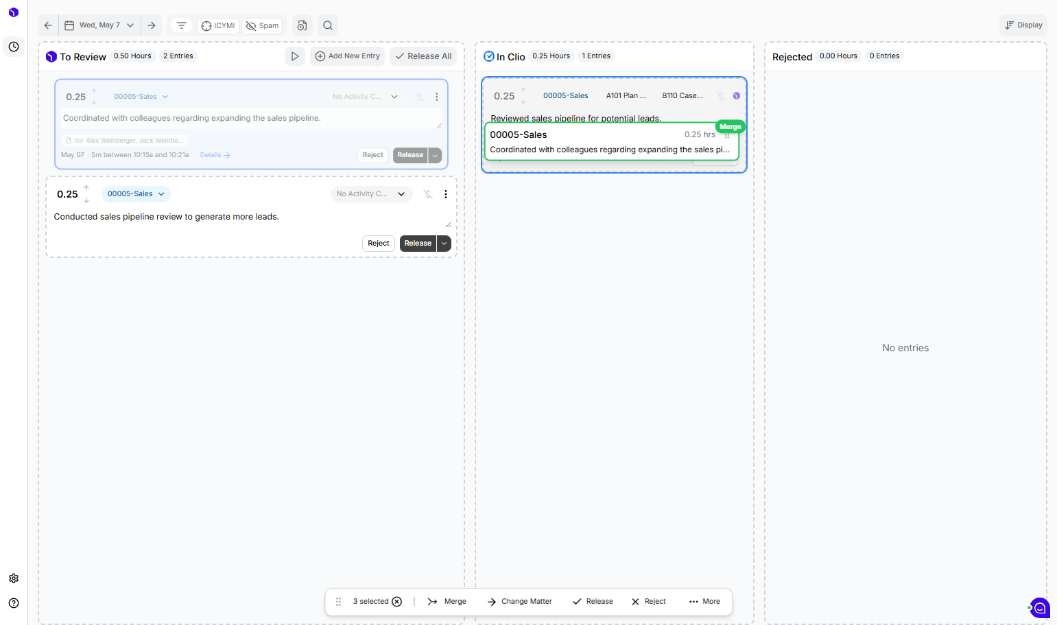 I want to add this entry in "To Review" to an existing Clio entry. One option is to click on the entry, drag it over to the desired Clio entry, and drop it right on top. The entry you're trying to drag over will have a green border
