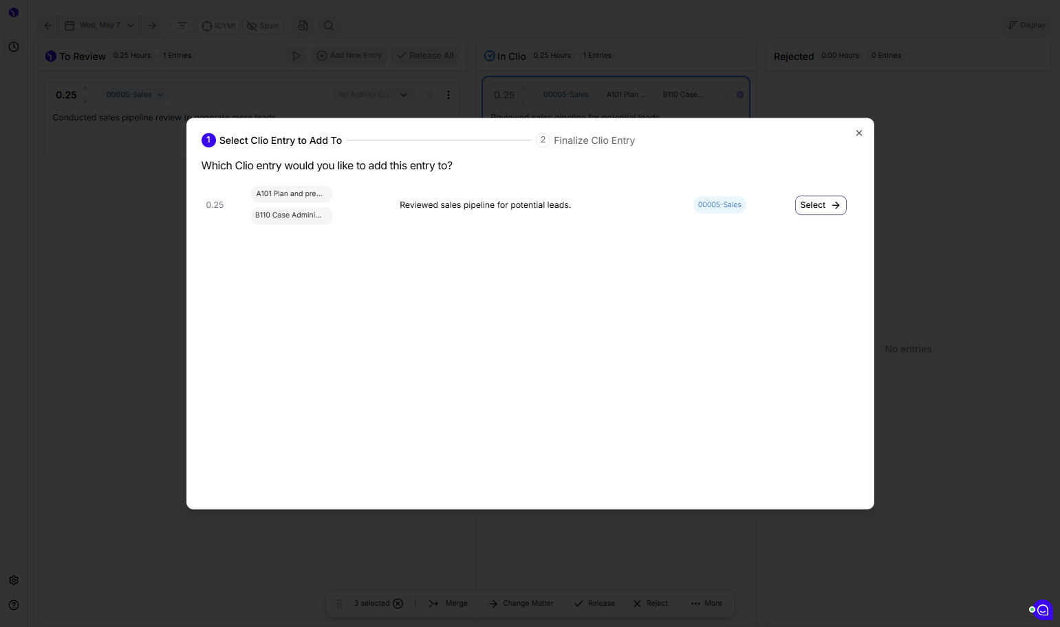 You can choose the Clio entry that you would like to add this entry to