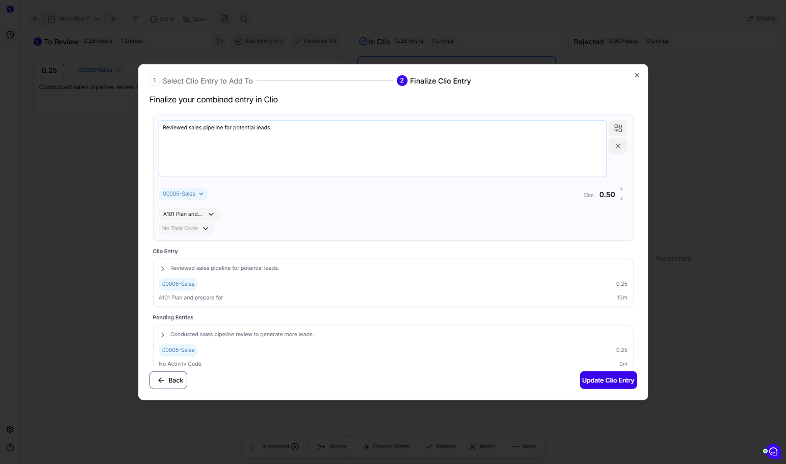 You have the ability to edit the narrative, matter, activity code, or duration on the final Clio entry