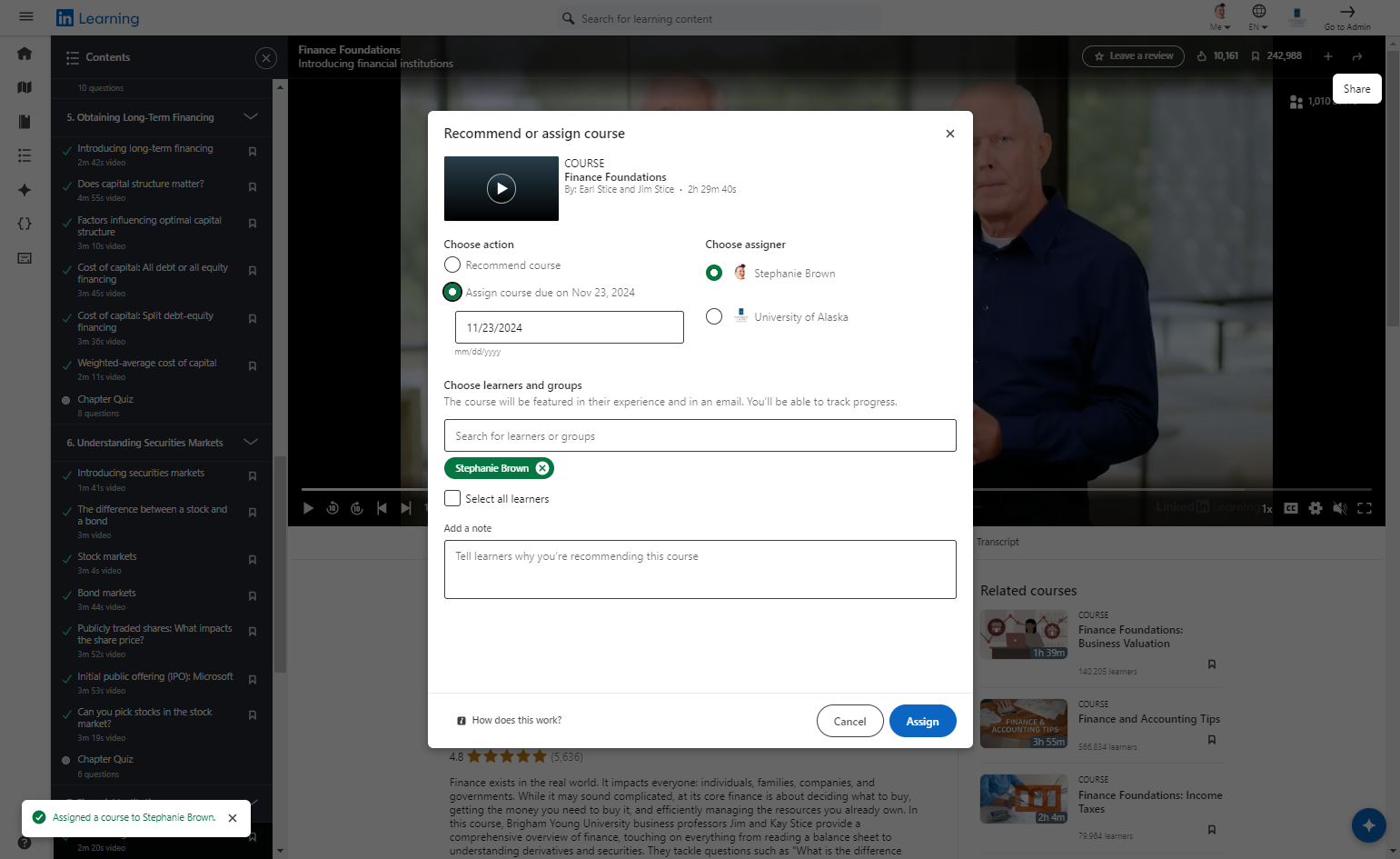 Select Assign course due on... (date will auto populate one month ahead)