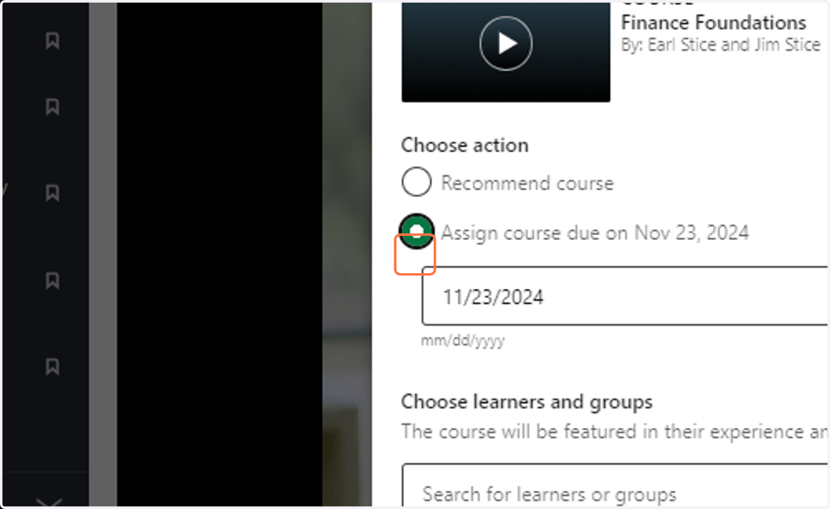 Select Assign course due on... (date will auto populate one month ahead)