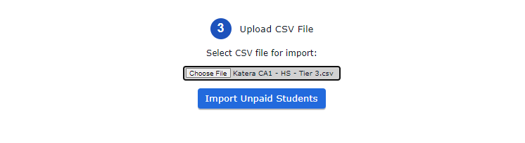 Upload your .CSV template and click "Import Unpaid Students"