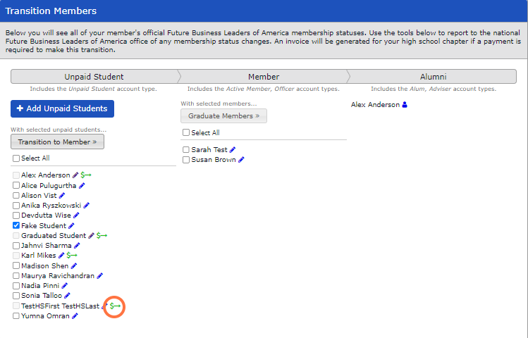 Select unpaid students you want on your invoice from unpaid student list and then click "Transition to Member" button. Anyone with a Green $ with an arrow is already on an unpaid invoice.