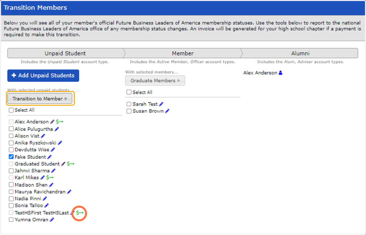 Select unpaid students you want on your invoice from unpaid student list and then click "Transition to Member" button. Anyone with a Green $ with an arrow is already on an unpaid invoice.