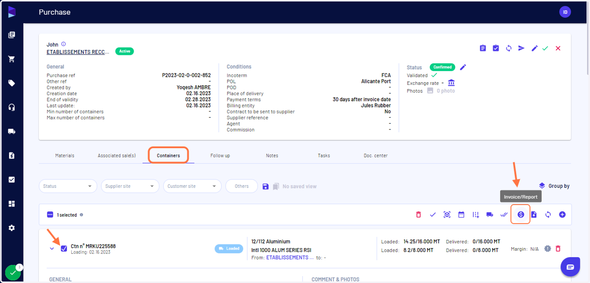 Go to the "Containers" tab of the purchase, select the container, and click on "Invoice/Report"