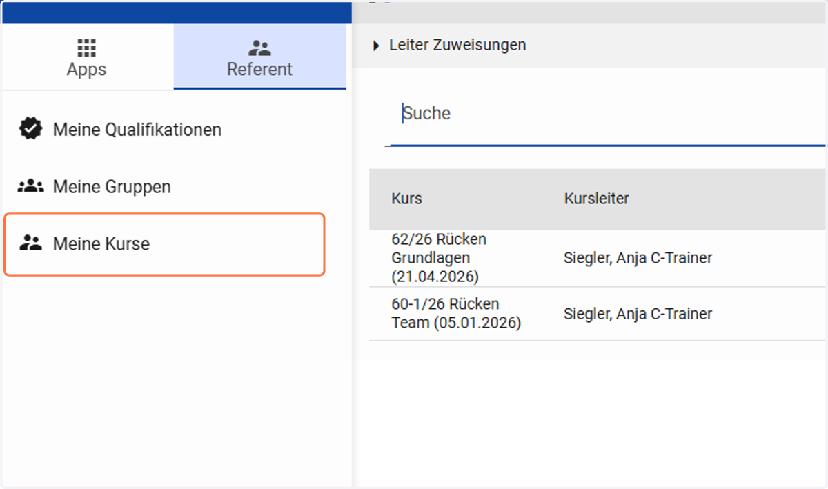 Rufen Sie ‚Referent > Meine Kurse‘ oder ‚Referent > Meine Gruppen‘ auf.