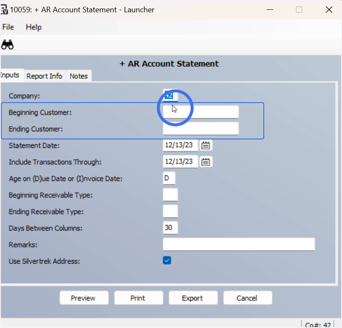 Beginning Customer/Ending Customer: Press F4 for selection, leave blank if N/A