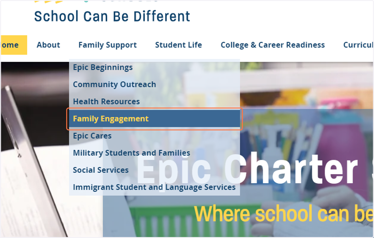 To view and register for an upcoming field trip, start on the Epic home page. Click on Family Support to view the drop-down menu and select "Family Engagement".