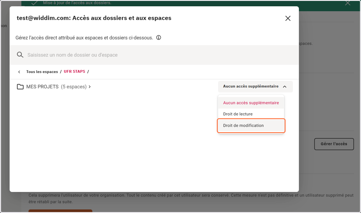 Vous pouvez ensuite définir les droits d'accès de l'Utilisateur pour les dossiers ou projets souhaités
