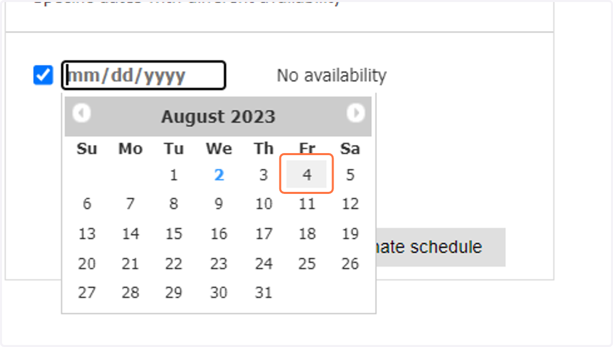 Click on Date alternate schedule applies to.