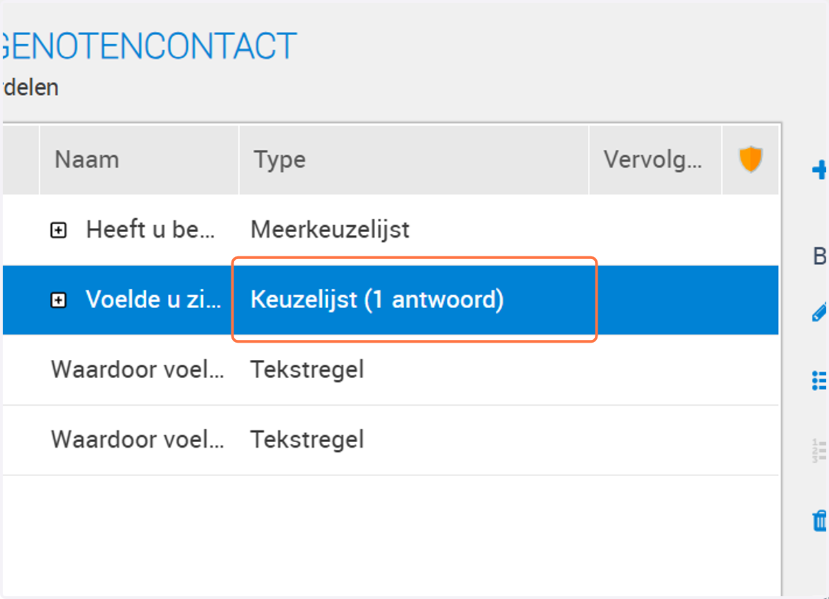 Bij de vraag heb je wel eens een bijeenkomst bezocht, wil je bij ja weten wat ze van de bijeenkomst vonden. Dan kun je met een vervolgvraag doen. Je krijgt die vraag alleen bij bepaalde antwoorden. In dit geval bij ja en niet bij nee (dit wordt routi
