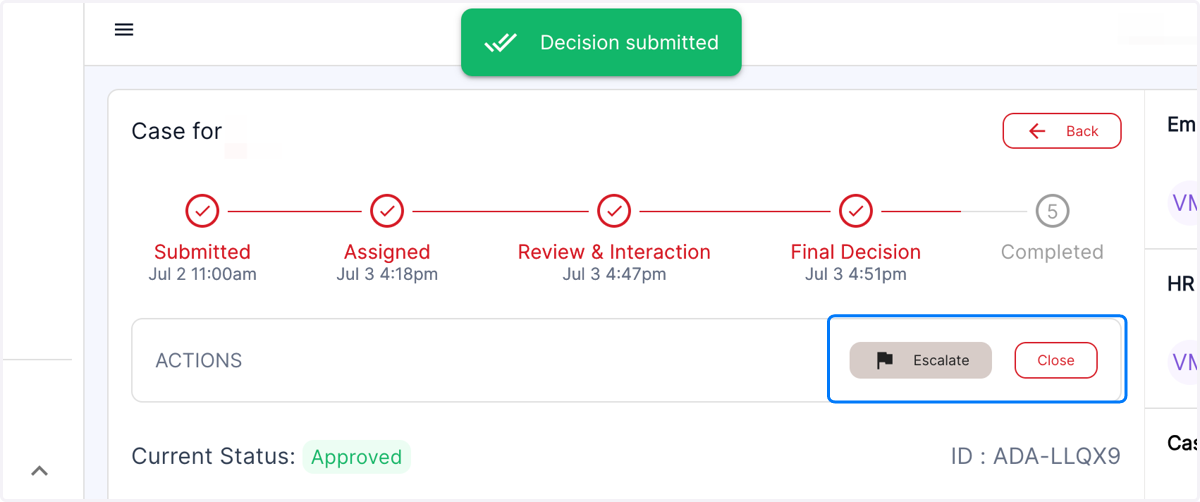 On the Actions bar, you will now see the option to Close the Case