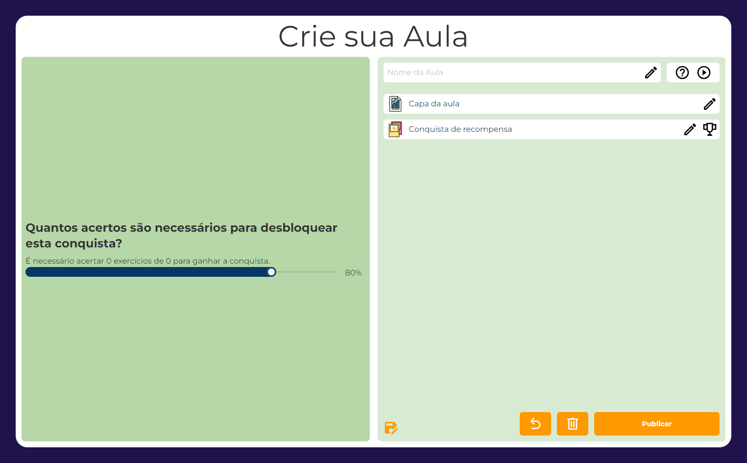 Defina o percentual de acertos necessários para ganhar o distintivo na sua aula