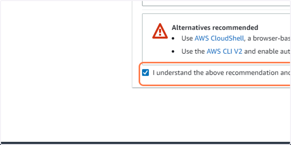 Check I understand the above recommendation and want to proceed to create an access key.