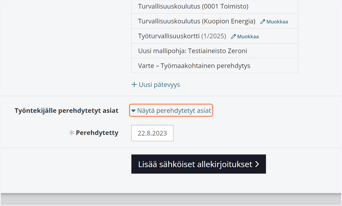 "Näytä perehdytetyt asiat" -listalla esitetään Zeronin perusperehdytykseen lisätyt aiheet. Urakoitsija voi hallinnoida aiheita Hallinta-valikon kautta Perehdytysaiheet-osiossa.