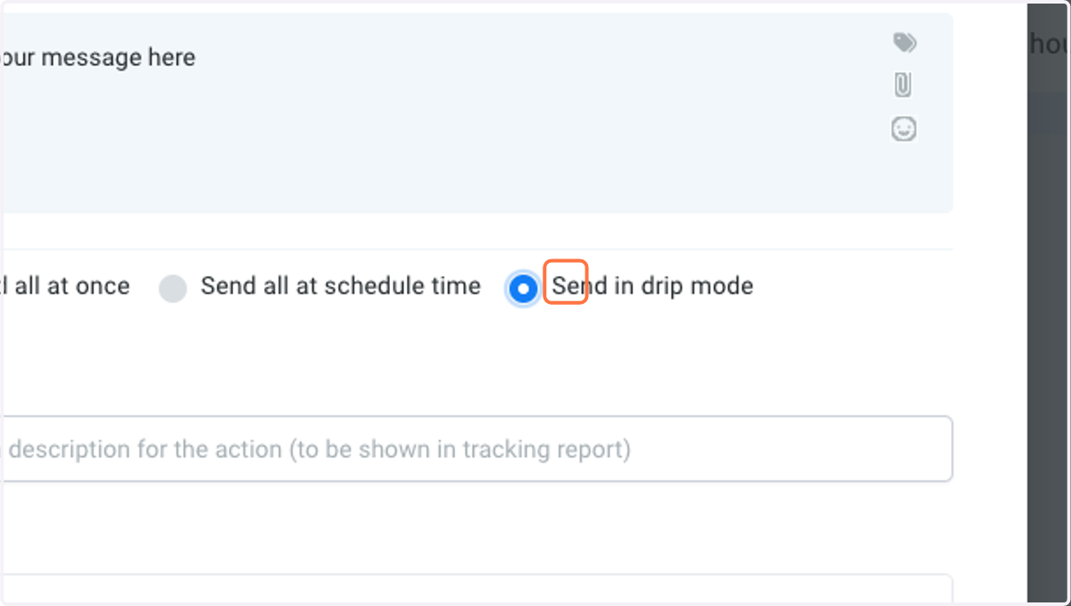 Select Send in drip mode
