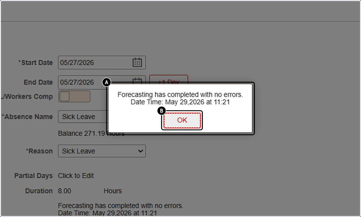 A. Forecasting has completed with no errors.… B. Click on OK