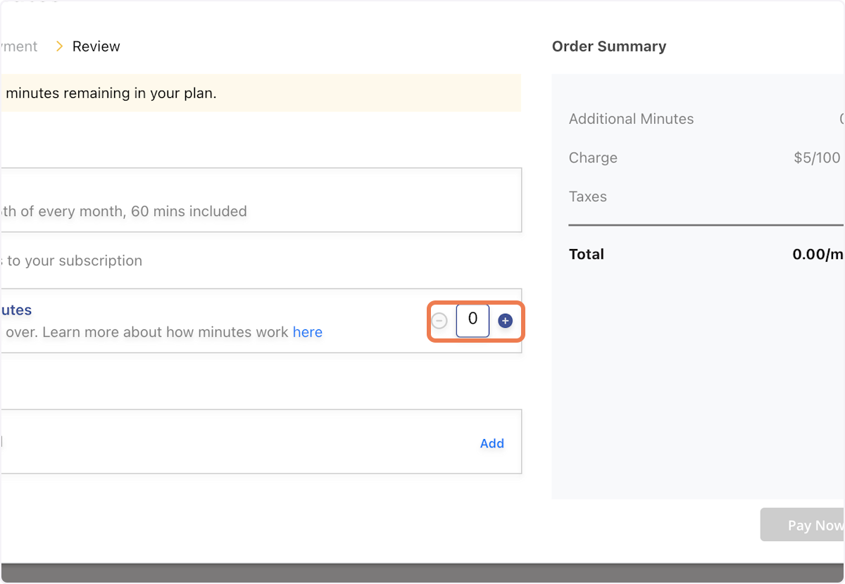 Use the + or - buttons to add more minutes for purchase.
