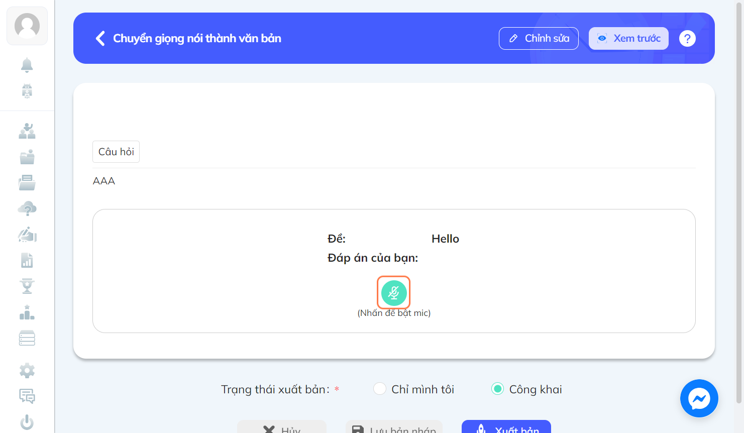 Học sinh khi làm bài, bấm vào micro để nói, nói xong nhấn lại vào micro để tắt. Hệ thống sẽ tự động chấm cách phát âm của học sinh và báo lại kết quả đúng/sai.