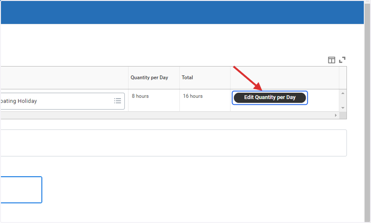If you are using less than a full 8 hours per day, click on Edit Quantity per Day to adjust totals