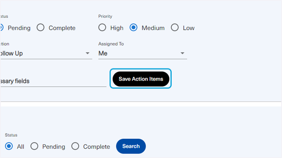 Once all fields are filled as necessary, the user will click on Save Action Items