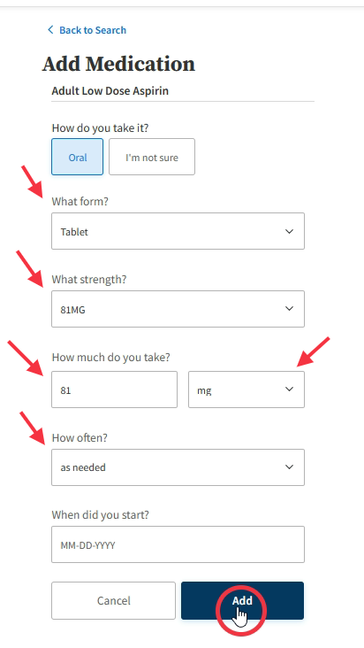Complete the details for each medication and then Click on Add