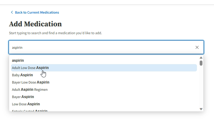 Continue to add medications, if needed by choosing from a list.