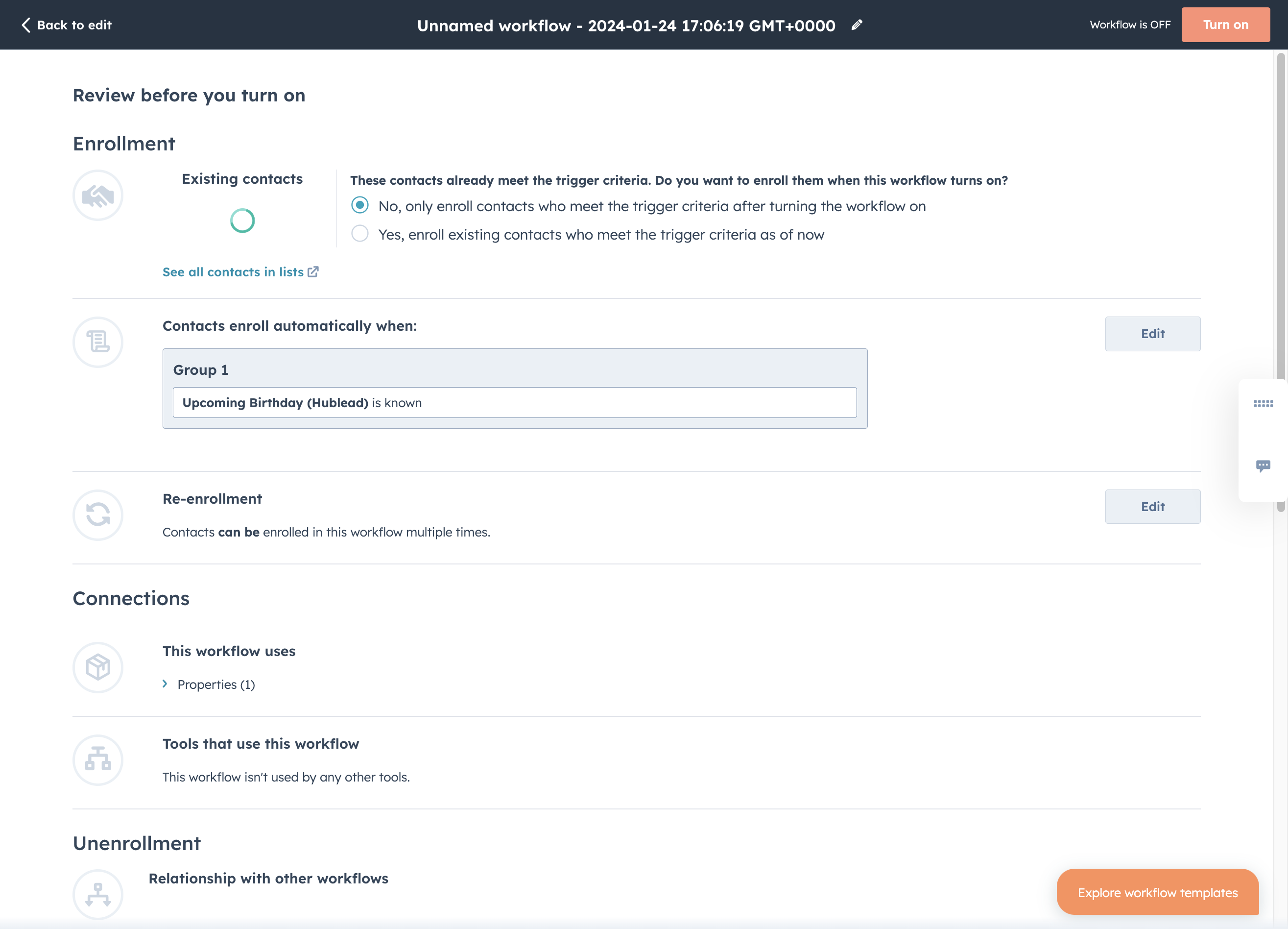 Select No, only enroll contacts who meet the trigger criteria after turning the workflow on