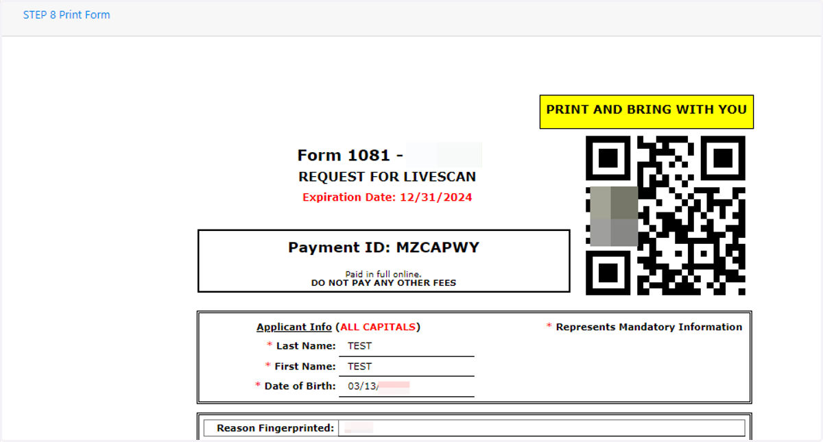 In the last step you will be provided a form to bring with you to the live scan site with the QR code and payment id that live scan location can input to begin your appointment. You will also receive an email with this information the moment you see