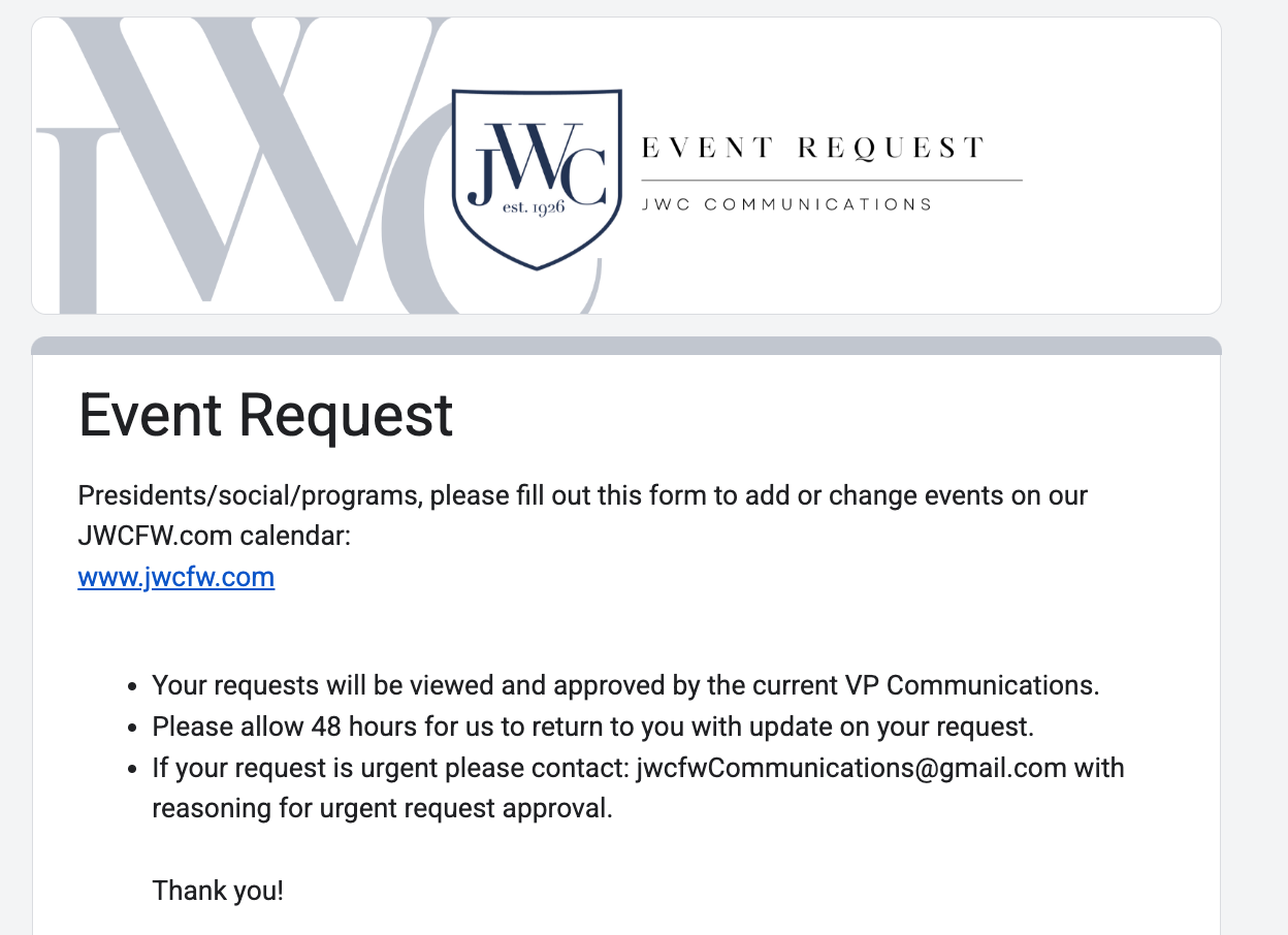 This google form is routed to JWC's VP Communication, who will then get your event added to the website.