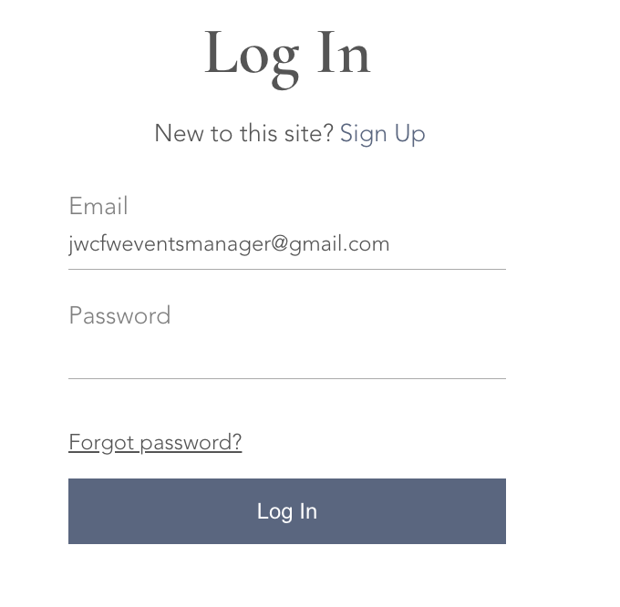 OPTION 2 - Log in to wix.com with jwcfweventsmanager@gmail.com. Please reach out to jwcfwcommunications@gmail.com for the password.