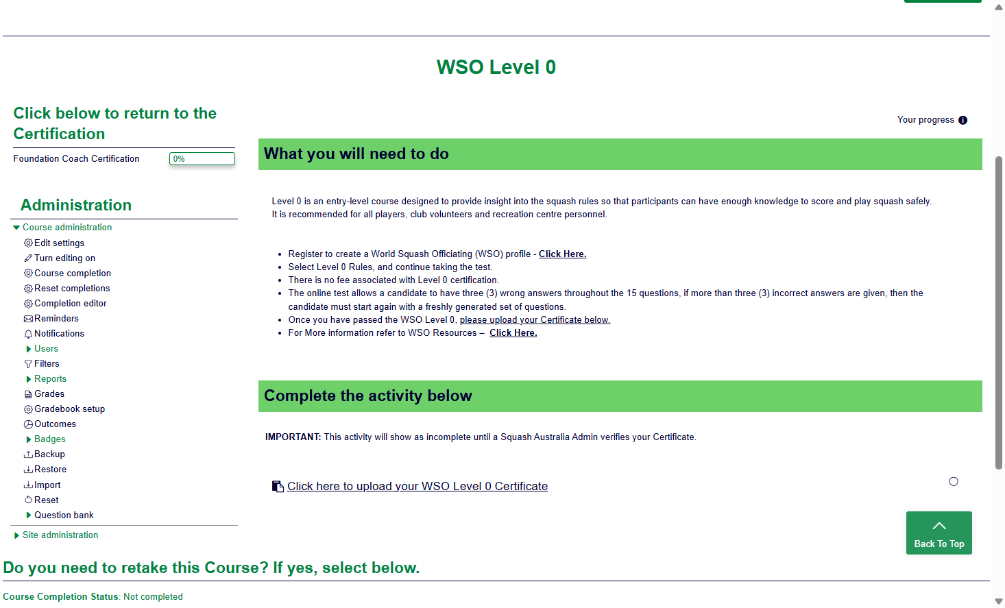 Then complete the required activity. If you need to upload any completion certificates, please click the links provided to upload your Certificate.