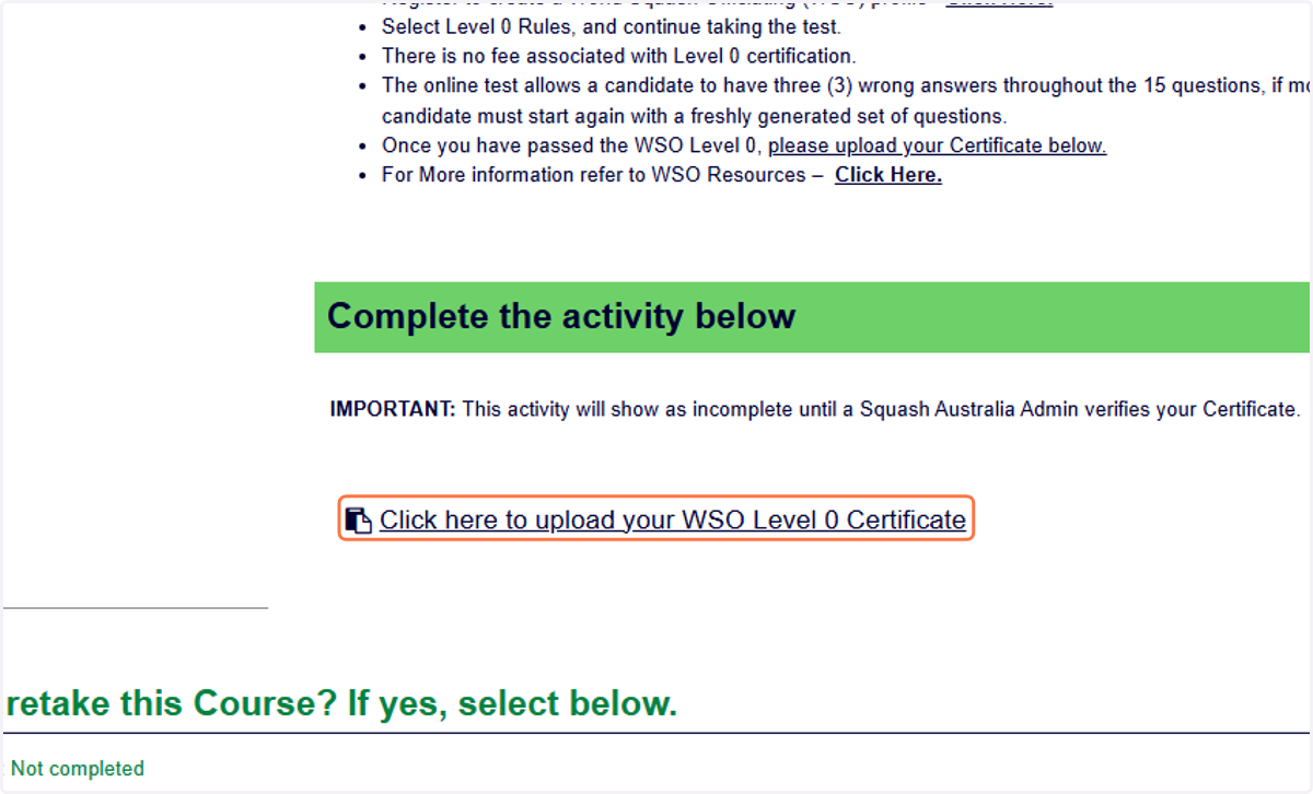 Then complete the required activity. If you need to upload any completion certificates, please click the links provided to upload your Certificate.