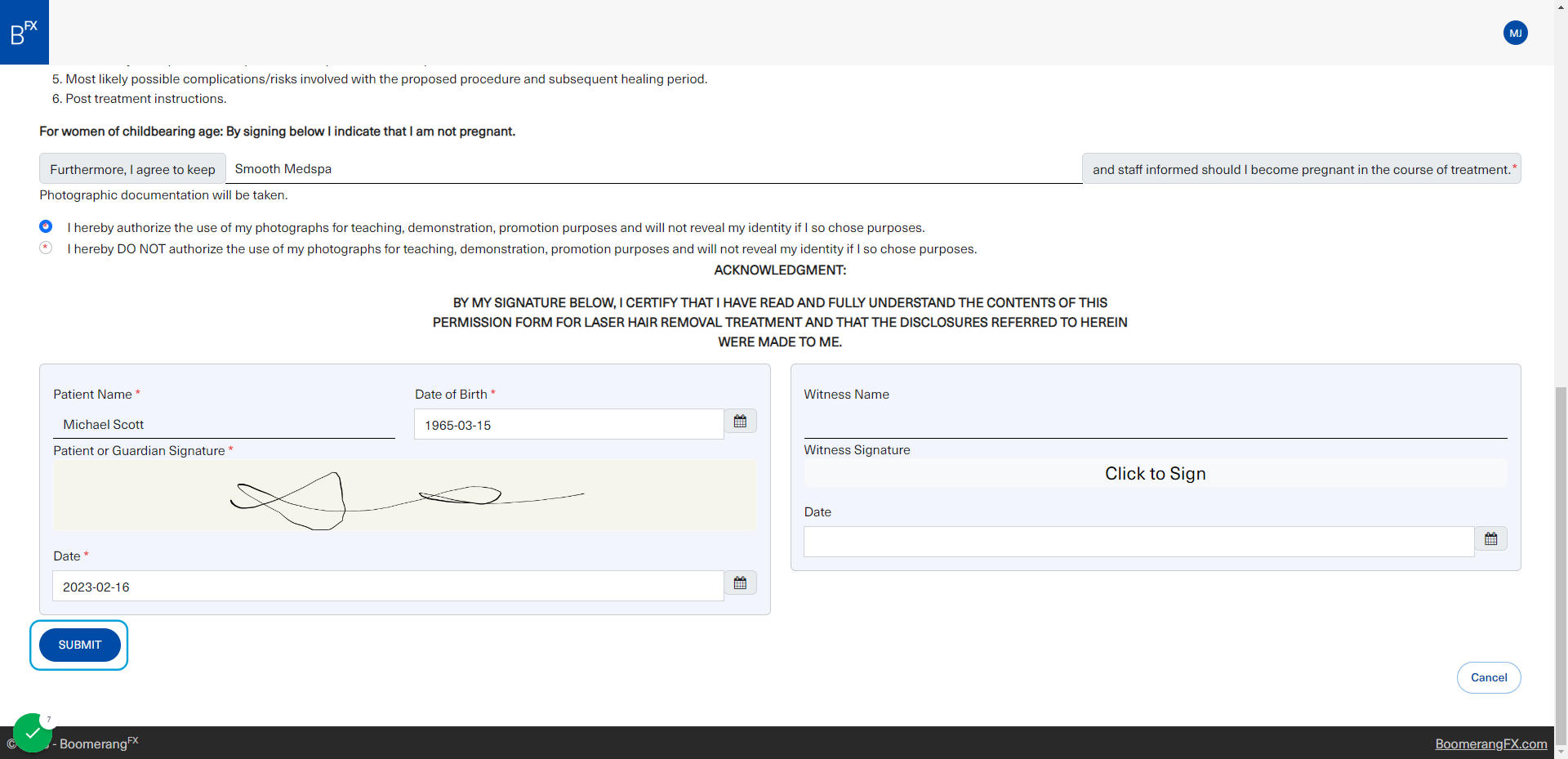The patient will click on Submit once all fields are filled as necessary. The user may also click on Cancel if they wish to not proceed with a specific treatment or form submission.