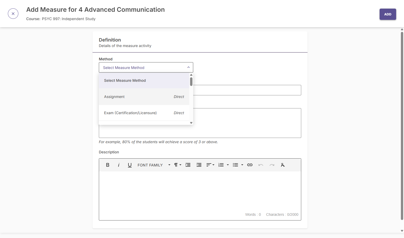 Then add the measure information, starting with the method of measurement (e.g., "Assignment").