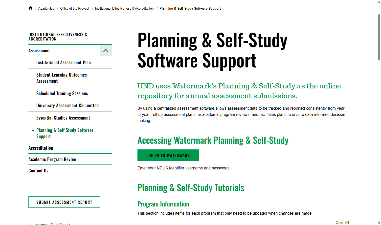 Visit the OIEA website (https://und.edu/academics/provost/assessment-accreditation/planning-self-study.html) and click on "Log In to Watermark".