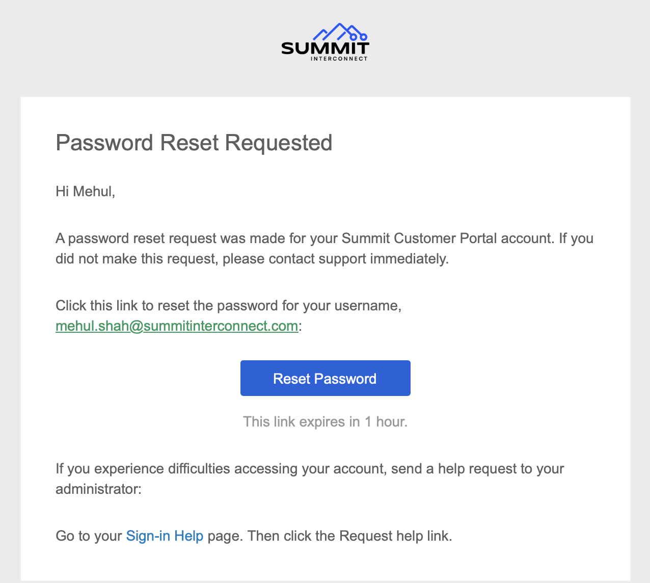 Go to your email and click the Reset Password button in the reset password email