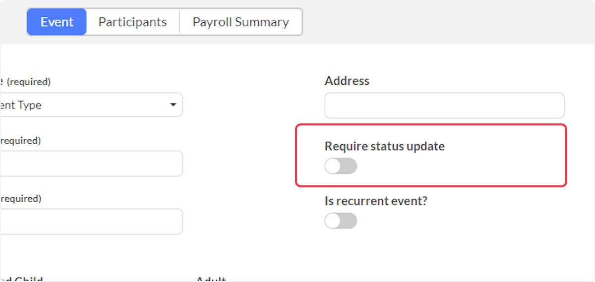 Using the slider to enable will require the assigned personnel to give an update on the event.