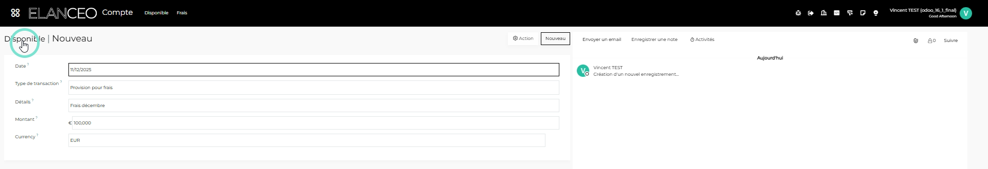 La provision est enregistrée automatiquement, vous pouvez revenir sur votre disponible en cliquant sur "Disponible"