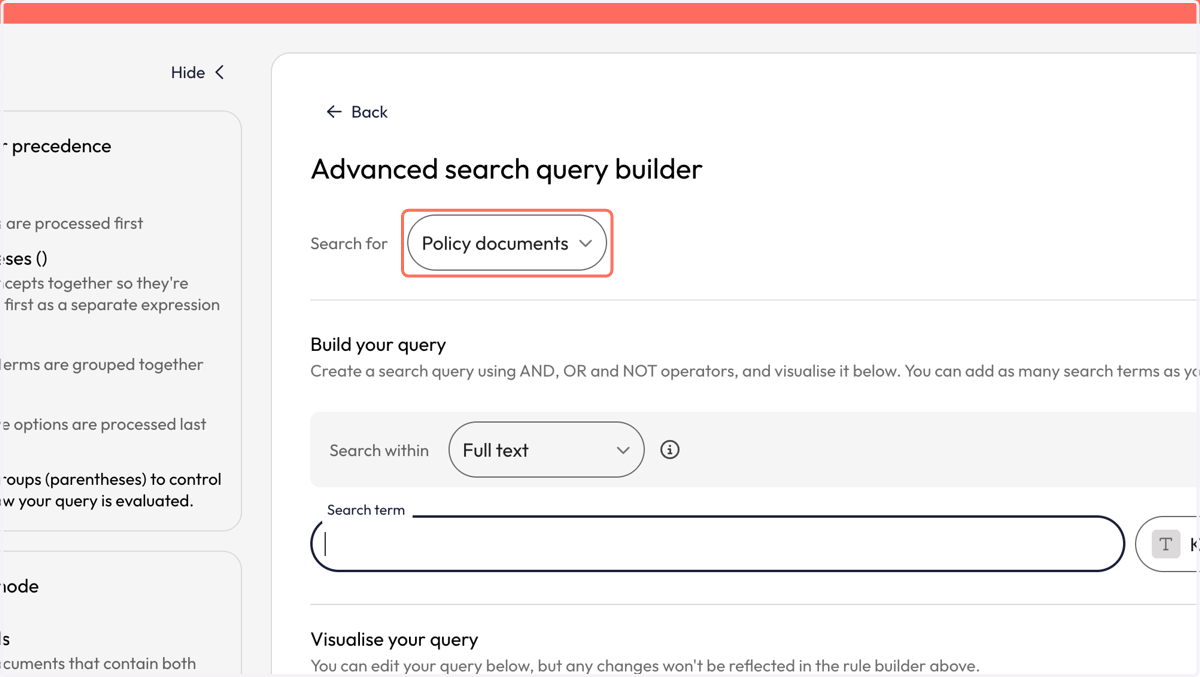 You will be taken to the 'Advanced search query builder'. From the 'Search for' dropdown, click on 'Policy documents'