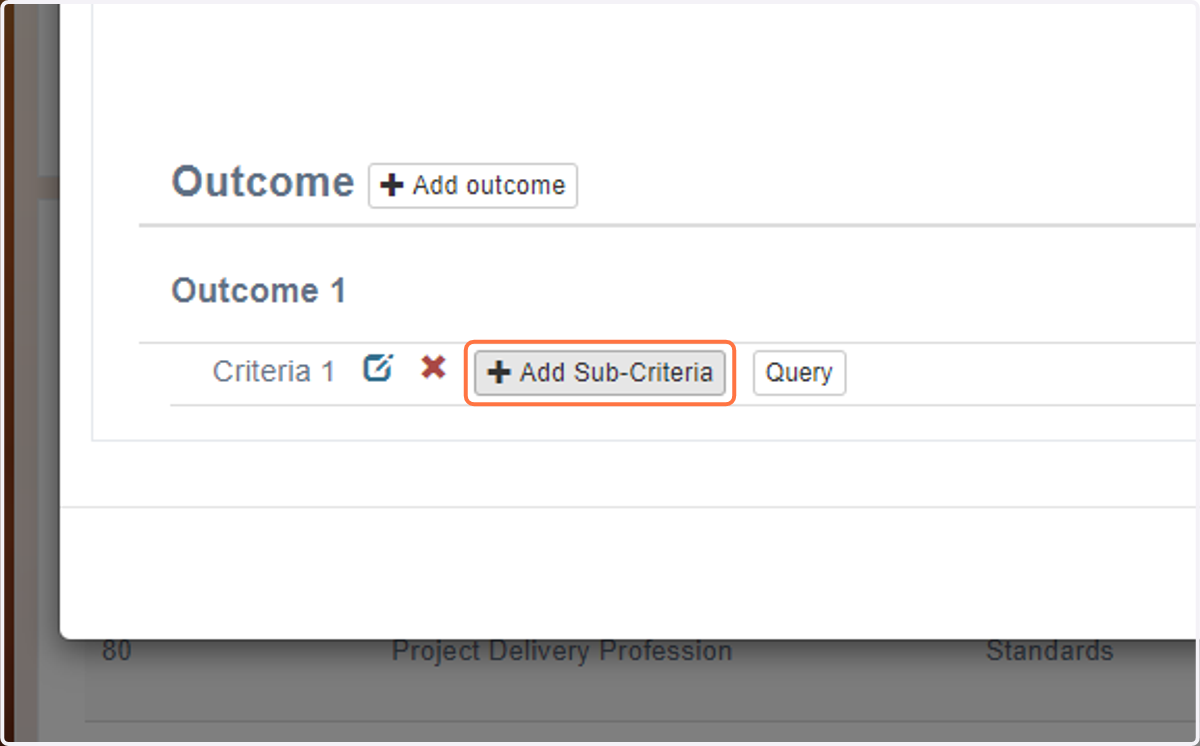 Click on Add Sub-Criteria (if required - not all criteria will need this)